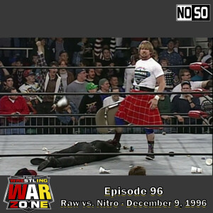 Wrestling War Zone: The Monday Night Wars #96 - 12/9/96