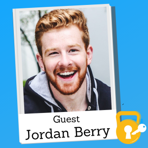  How to build your fitness authority and network through your own podcast w/ Jordan Berry (Pt 1) - Fitness Business Secrets (FBS S1E36)