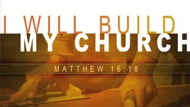 Jesus will build His Church - Pastor Mike Tomford