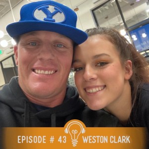 43. Weston Clark ON: The BYU Bandit shares his Journey of Surrender. He lost his mother at 8, his Father was an Alcoholic, the things he used to cope took over his life. Broken he turned to God.