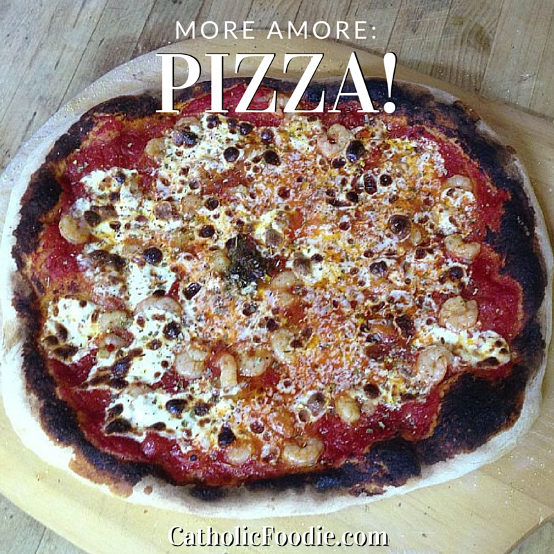 More Amore: Pizza! | The Catholic Foodie Show