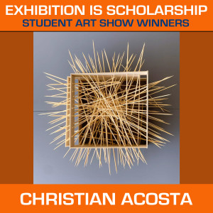 Exhibition Is Scholarship - 2021 Student Art Show Award-Winners Ep. 2