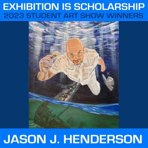 Exhibition Is Scholarship - 2023 Student Art Show Award-Winners Ep.2