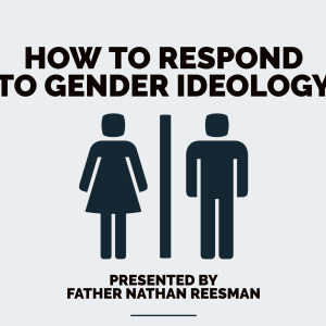 Responding to Gender Ideology