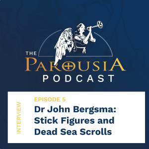 5: Dr John Bergsma - Stick Figures and Dead Sea Scrolls