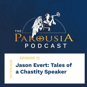 12: Jason Evert - Tales of a Chastity Speaker