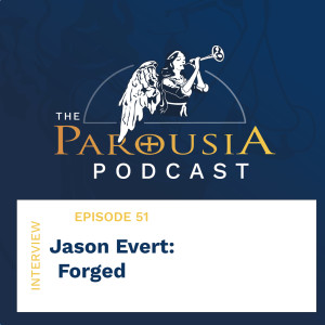 51: Jason Evert - Forged