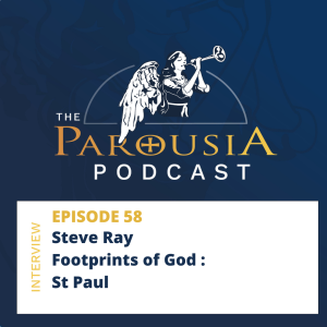 58: Steve Ray - Footprints of God: St Paul