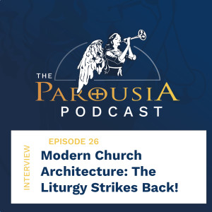 26: Modern Church Architecture - The Liturgy Strikes Back!