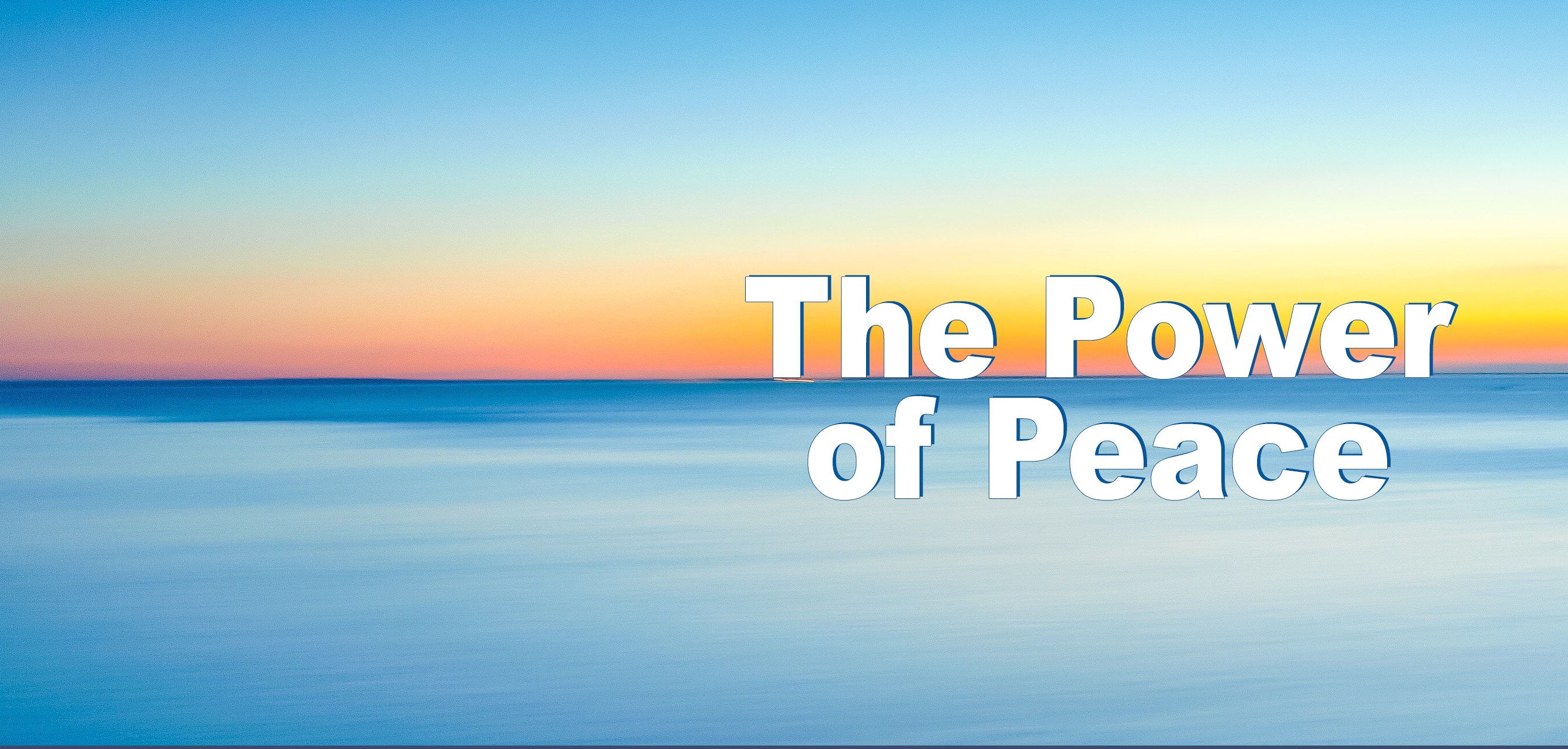 The Power of Peace