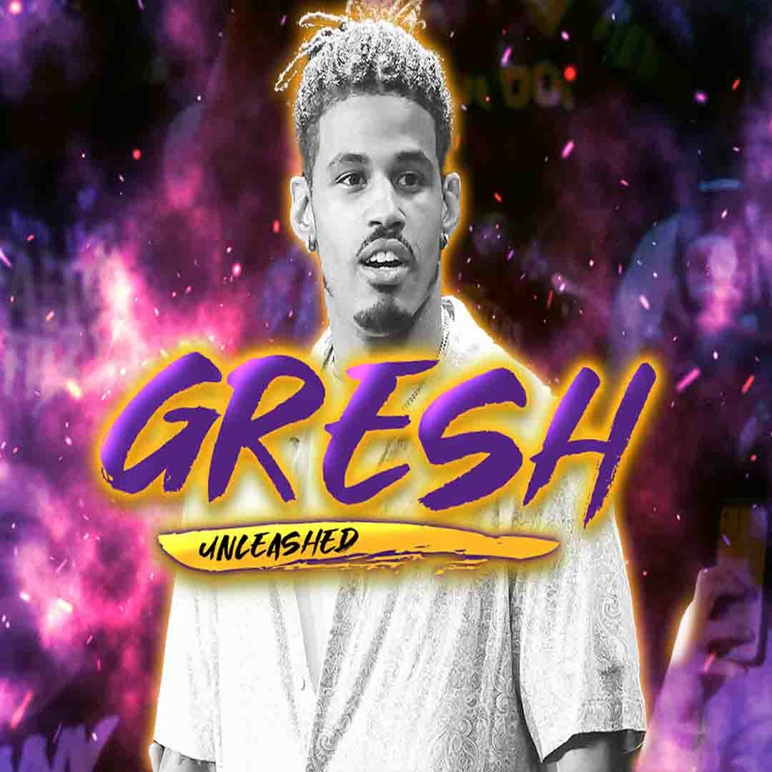 Gresh Unleashed