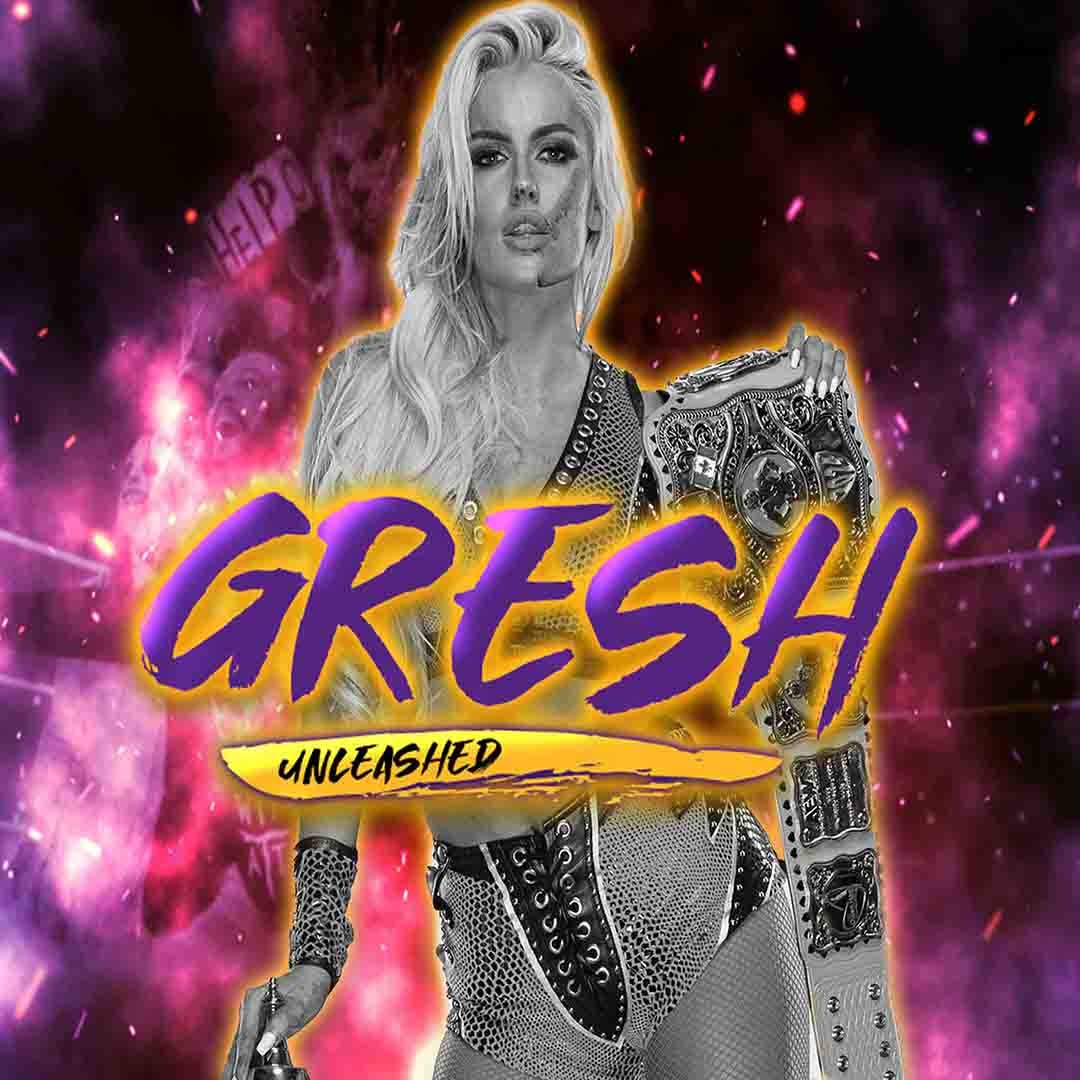 Gresh Unleashed