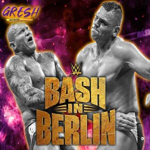 WWE Bash In Berlin 2024 Post-Show: Gunther and Cody Rhodes Retains Their World Titles, Jade Cargill & Bianca Belair Regain Tag Titles + CM Punk Overcomes Drew McIntyre In Strap Match!
