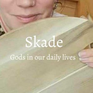 Gods in our daily lives, Skade