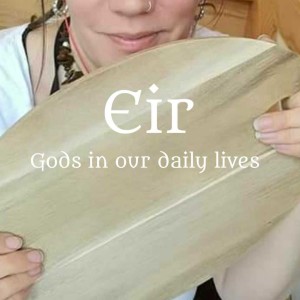 Gods in our daily lives, Eir