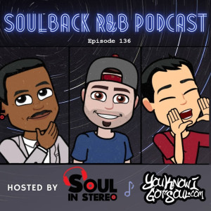 The SoulBack R&B Podcast: Episode 136