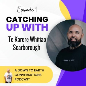 Catching Up With - 01 - Te Karere Whitiao Scarborough