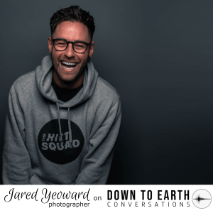 Episode 6 - Jared Yeoward - Developing Stories, Capturing Beauty