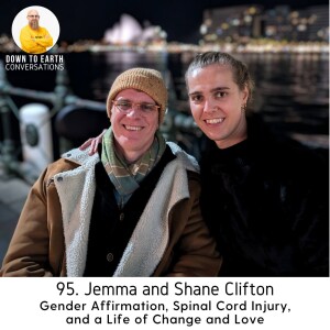 95. Jemma and Shane Clifton - Gender Affirmation, Spinal Cord Injury, and a Life of Change and Love