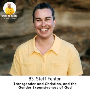 83. Steff Fenton - Transgender and Christian, and the Gender Expansiveness of God