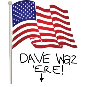 Andrew goes to the US / Dave Was 'Ere