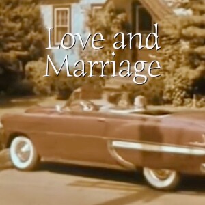 Love & Marriage, Part 2 - Communication