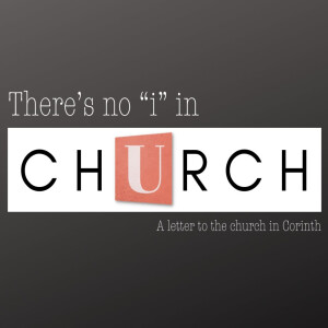There’s no ”I” in Church - From Athens to Corinth