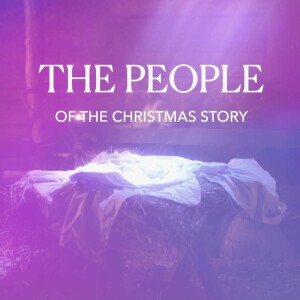 People of the Christmas Story - Joseph