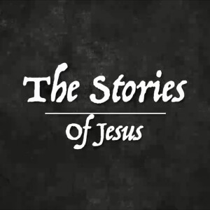 The Stories of Jesus - Baptism & Temptation