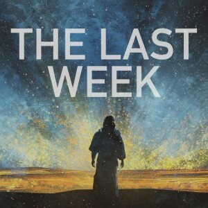 The Last Week - Judas Kiss