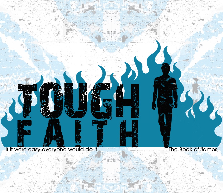 Tough Faith - Part 4