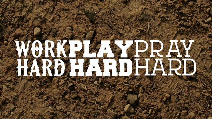 Work Hard, Play Hard, Pray Hard - Communion