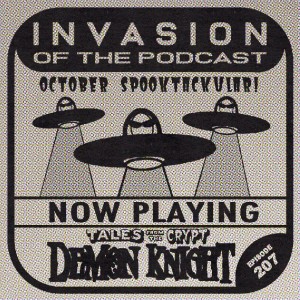 Ep. 207 - Tales From The Crypt: Demon Knight!