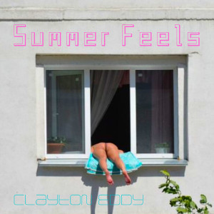 EP 15: Clayton Eddy - Summer Feels