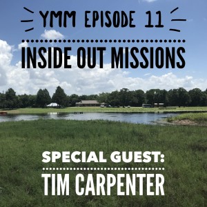 Episode 11: Inside Out Missions