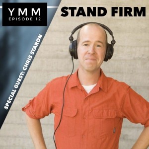 Episode 12: Stand Firm