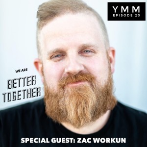 Episode 20: We Are Better Together