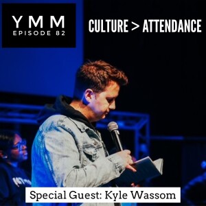 Episode 82: Culture ＞ Attendance
