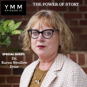 Episode 51: The Power Of Story
