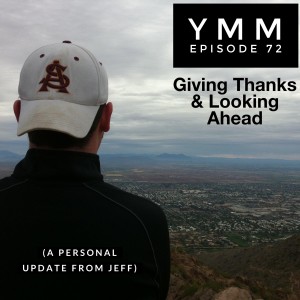 Episode 72: Giving Thanks & Looking Ahead