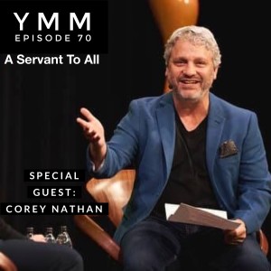 Episode 70: A Servant To All