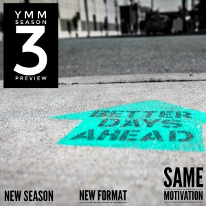 YMM Season 3 Preview