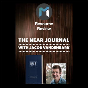 Maverick Resource Review #2: The Near Journal