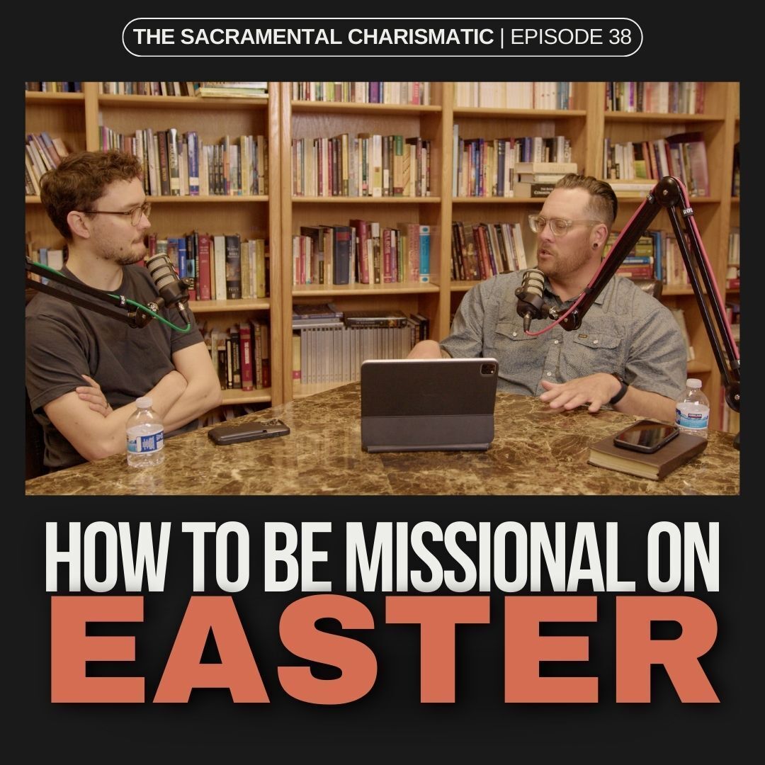 Ep 38: How to be Missional on Easter