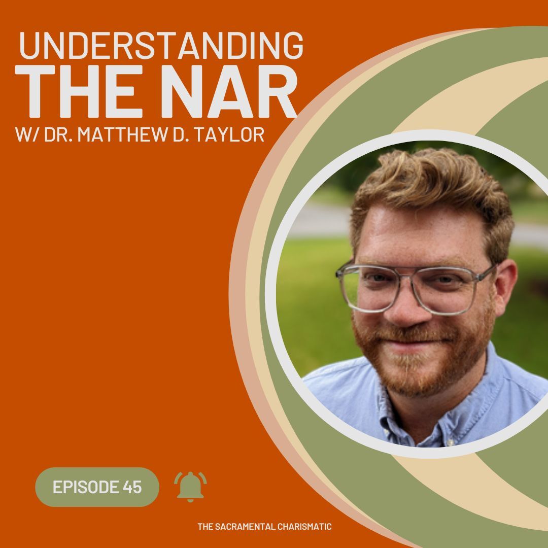 Ep 45: Understanding the NAR w/ Dr. Matthew D. Taylor