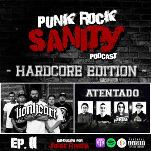 Punk Rock Sanity - Episodio #11 - Lionheart / Atentado