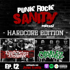 Punk Rock Sanity - Episodio #12 - Death Before Dishonor / Otra Vez