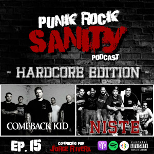 Punk Rock Sanity - Episodio #15 - Comeback Kid / Niste