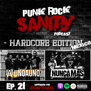 Punk Rock Sanity - Episodio #21 - Uno A Uno / Nunca Más