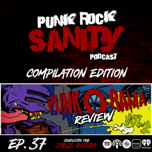 Punk Rock Sanity - Episodio #37 - Review: Punk-O-Rama Vol.2
